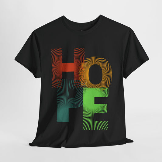 Hope Unisex Heavy Cotton Tee - Inspirational Graphic T-Shirt